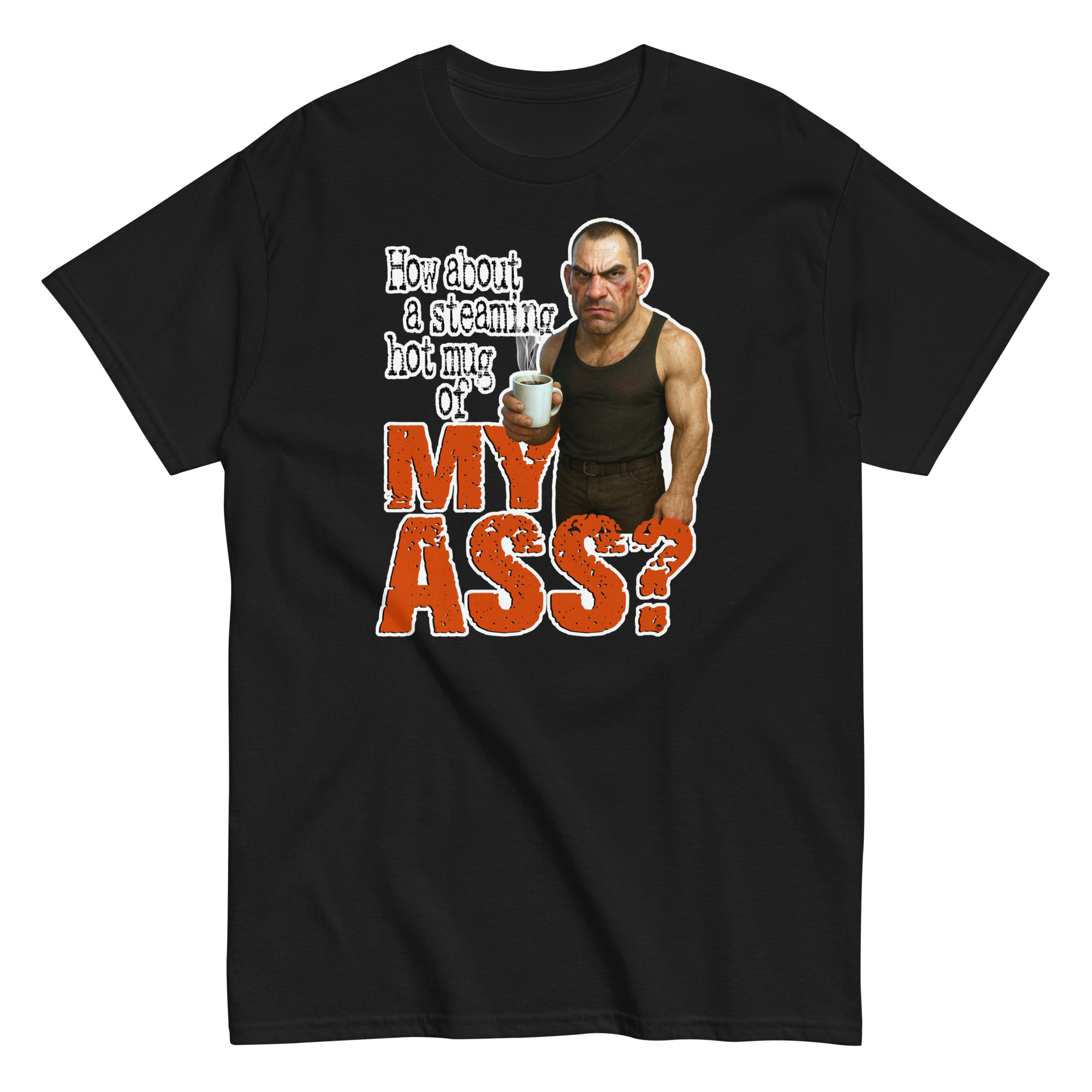 Mug of My Ass T-Shirt - Image 3