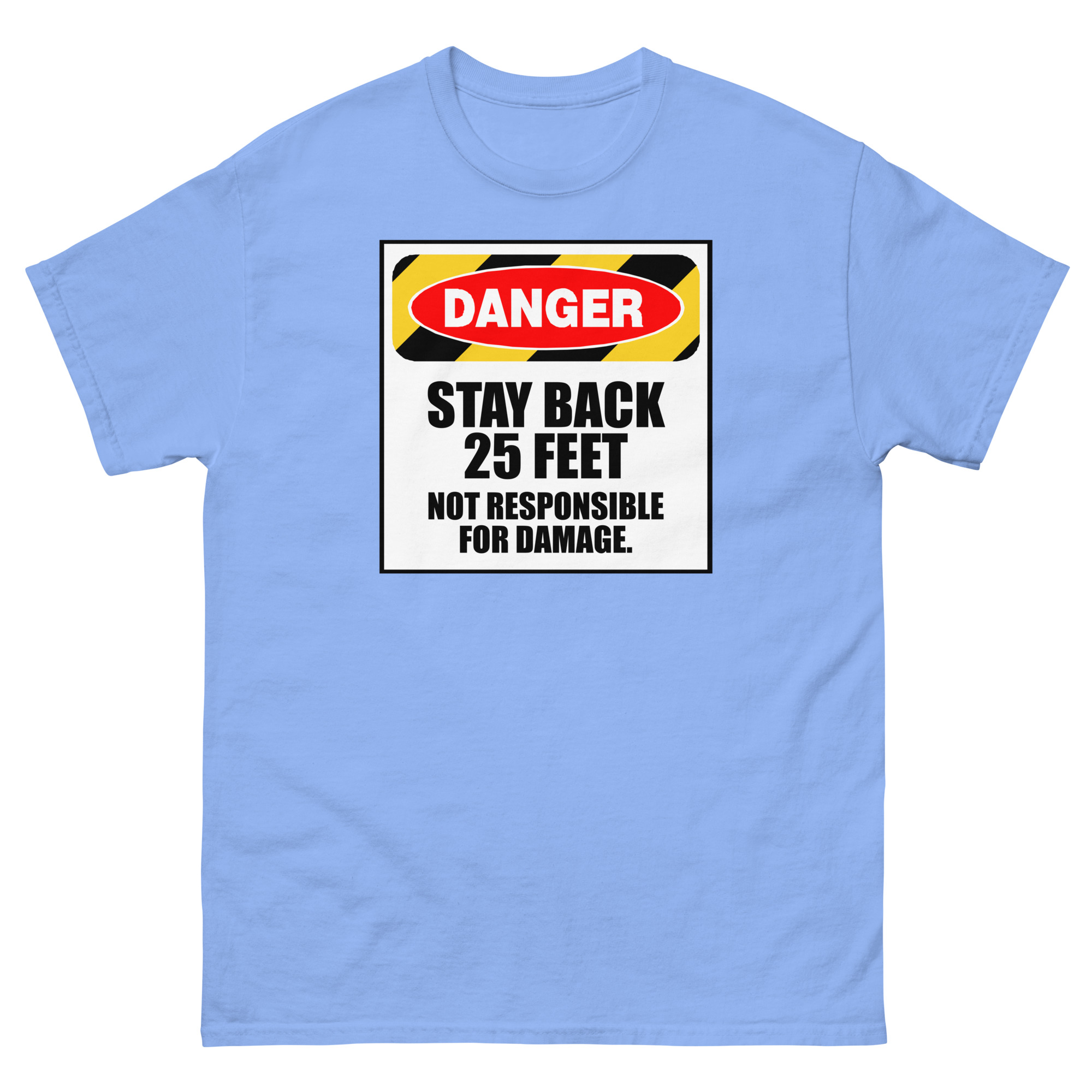 Danger Stay Back T-Shirt - Image 9