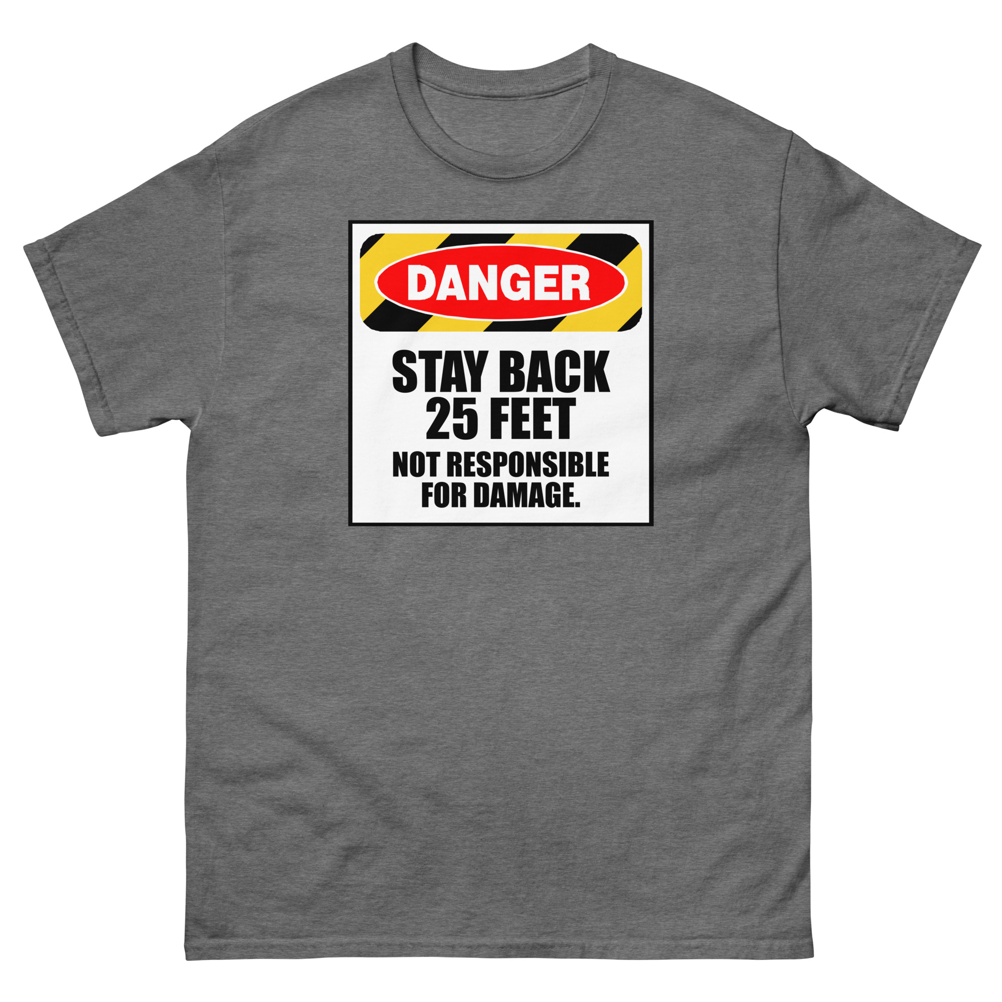 Danger Stay Back T-Shirt