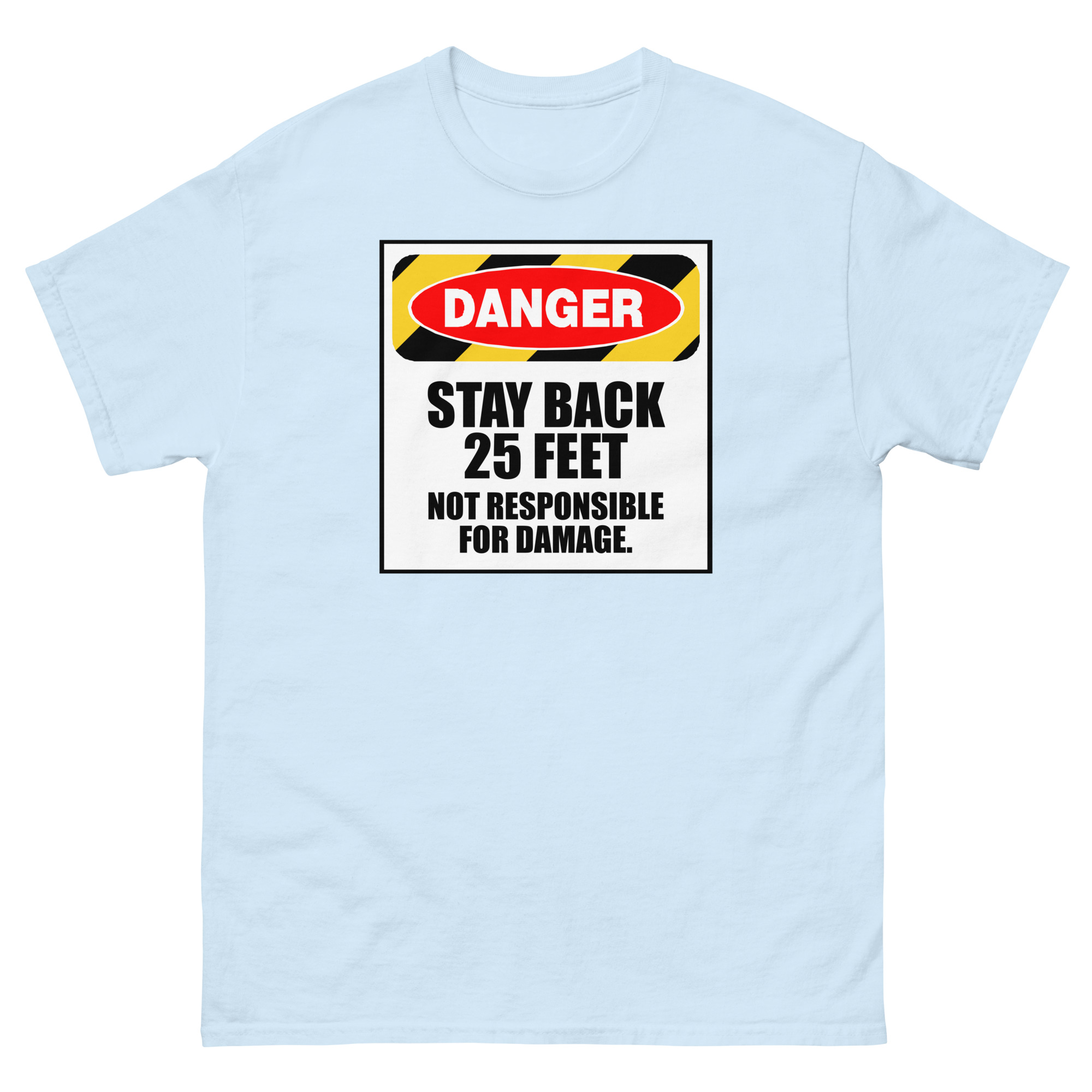 Danger Stay Back T-Shirt - Image 11