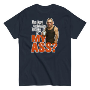 Mug of My Ass T-Shirt